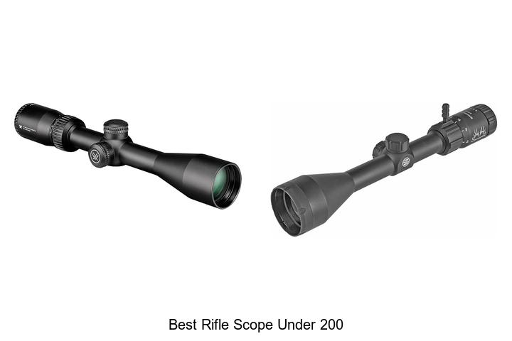 Top 12 Best Rifle Scope Under 200 That Hunters Swear By