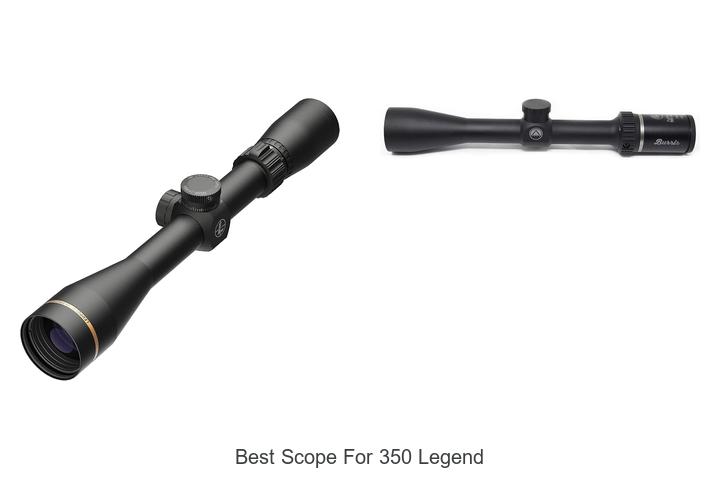 Top 12 Best Scope For 350 Legend You Can’t Miss Today