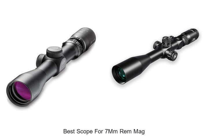 Top 12 Best Scope For 7mm Rem Mag You Can’t Miss!