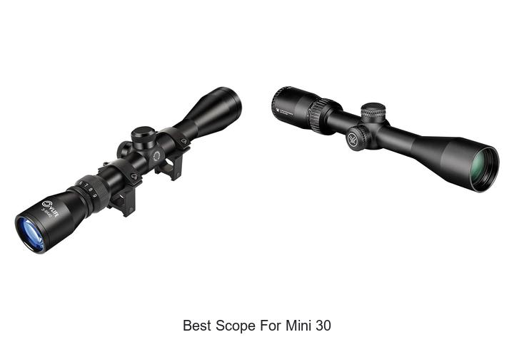 Top 12 Best Scope For Mini 30 That Will Blow Your Mind!