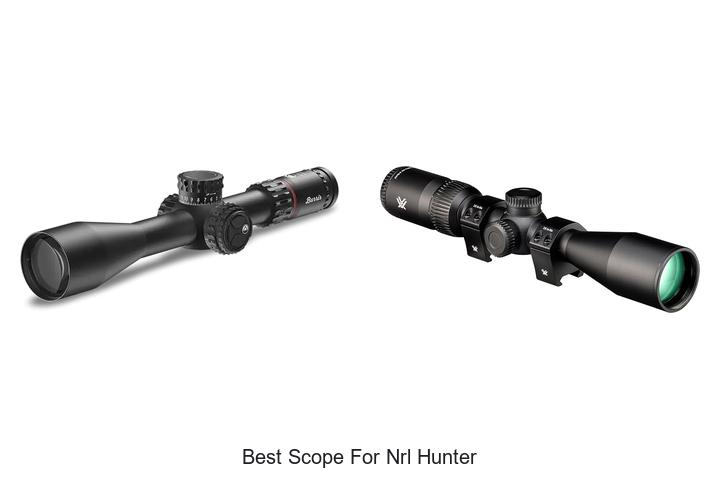 Top 12 Best Scope For NRL Hunter – Unbelievable Accuracy!