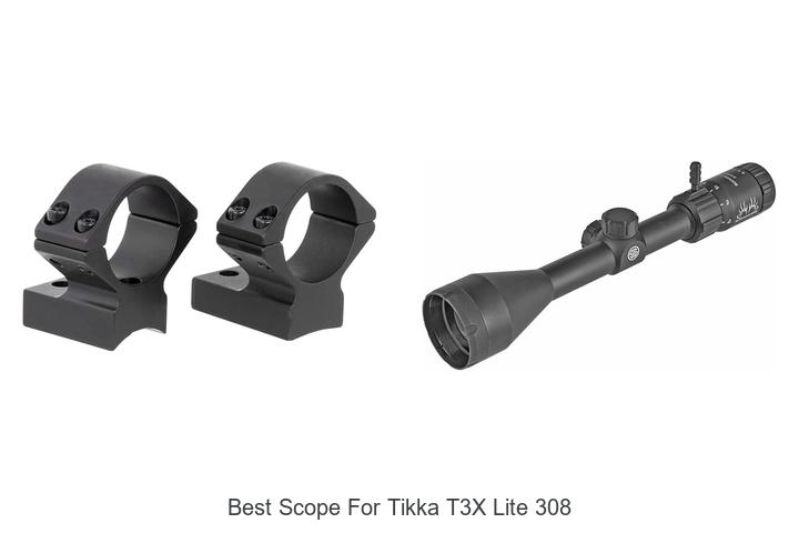 Top 12 Best Scope For Tikka T3x Lite 308 You Need Now