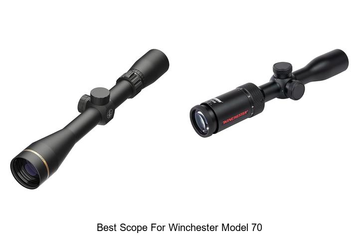 Top 12 Best Scope for Winchester Model 70 You Need Now