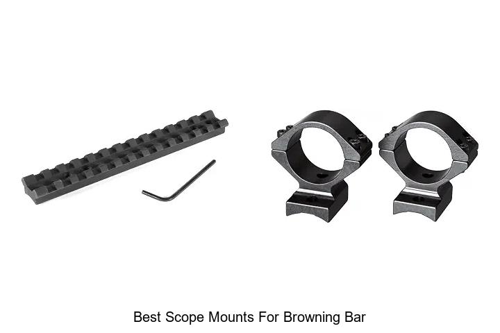 Top 12 Best Scope Mounts for Browning Bar That Impress!