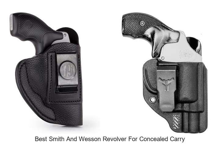 Top 12 Best Smith And Wesson Revolver For Concealed Carry Secrets