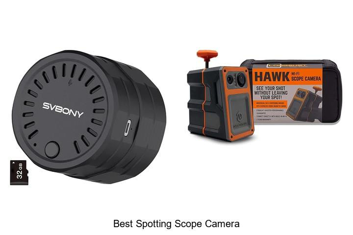 Top 12 Best Spotting Scope Camera That Will Blow Your Mind
