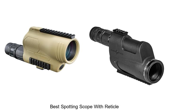 Top 12 Best Spotting Scope With Reticle You Can’t Miss!