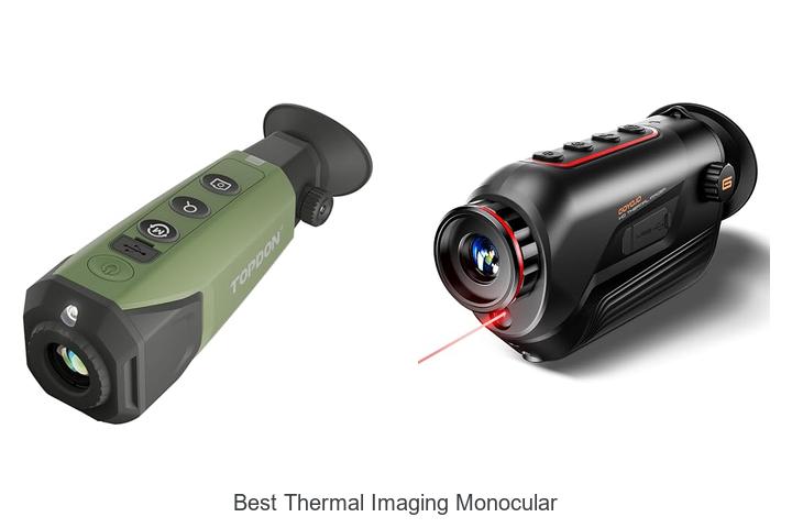 Top 12 Best Thermal Imaging Monocular You Can’t Miss!