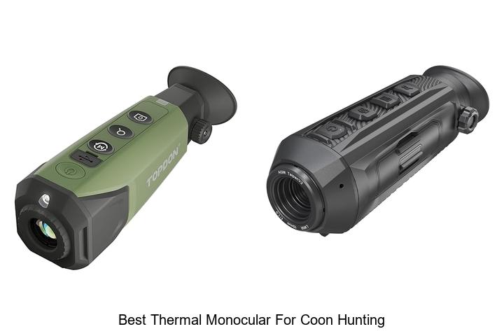 Top 12 Best Thermal Monocular For Coon Hunting You Need Now