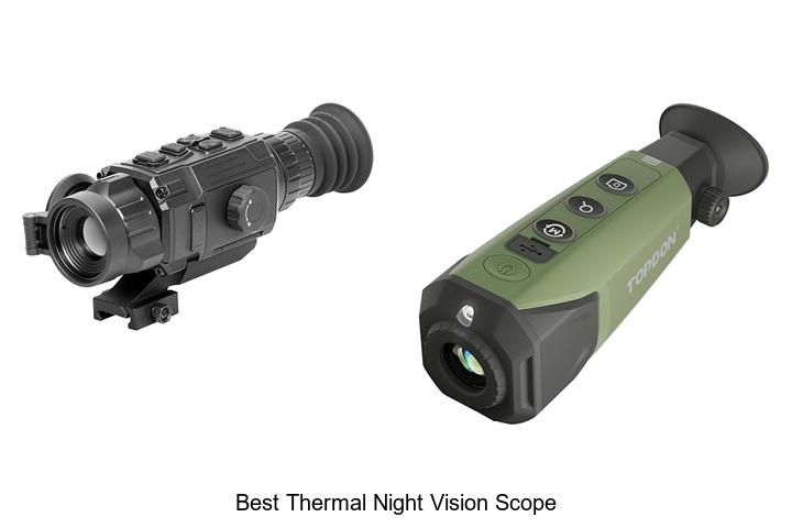 Top 12 Best Thermal Night Vision Scope You Can’t Miss