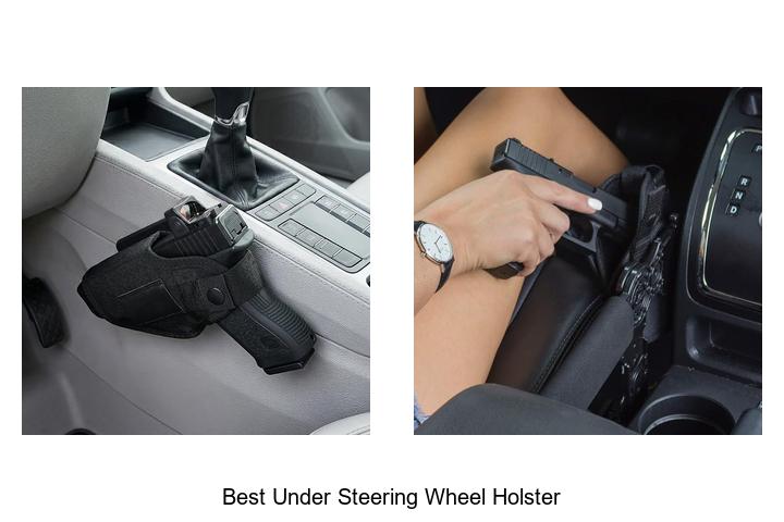 Top 12 Best Under Steering Wheel Holster You Need Now