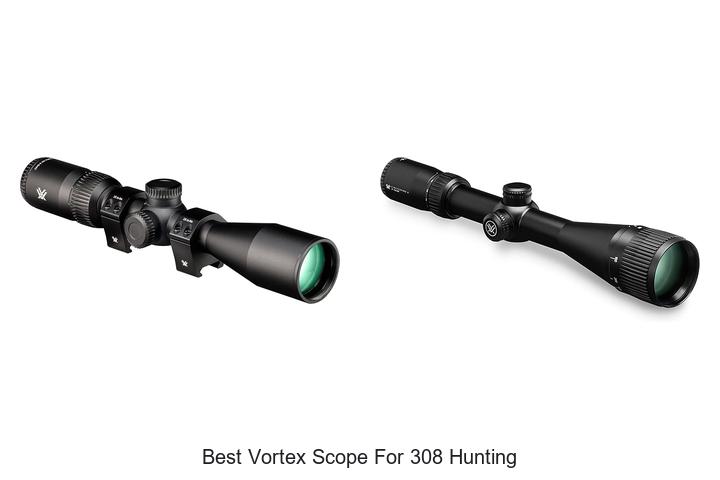 Top 12 Best Vortex Scope for 308 Hunting You Must See Now!