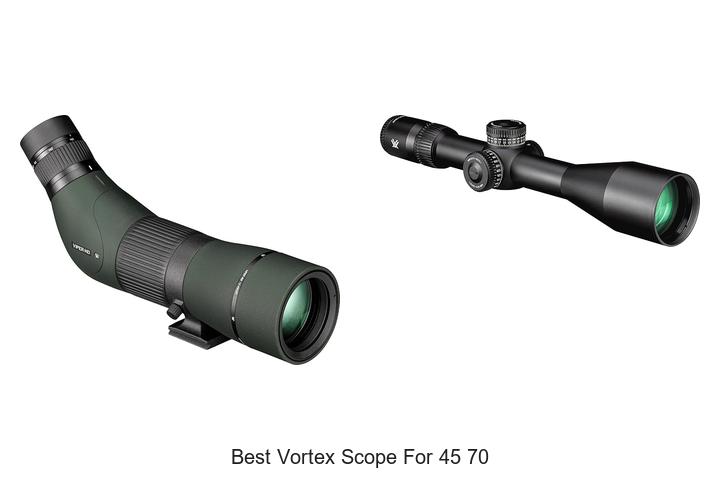 Top 12 Best Vortex Scope for 45 70 You Can’t Miss!